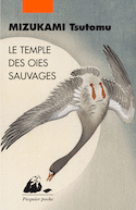 Temple des oies sauvages (Le) [nouvelle édition]
